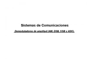 Sistemas de Comunicaciones Demoduladores de amplitud AM DSB