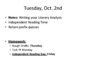 Tuesday Oct 2 nd Notes Writing your Literary