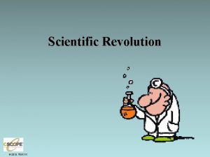 Scientific Revolution 2010 TESCCC Why did it start