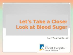 Lets Take a Closer Look at Blood Sugar