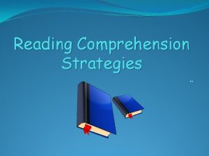 Reading Comprehension Strategies Tips for Reading Tests v