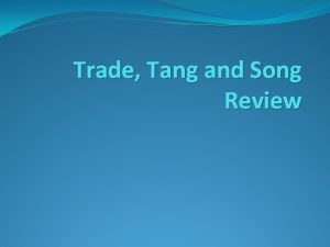 Trade Tang and Song Review Silk Roads Location