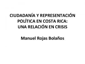 CIUDADANA Y REPRESENTACIN POLTICA EN COSTA RICA UNA