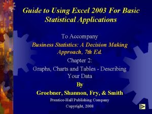 Guide to Using Excel 2003 For Basic Statistical