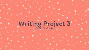 Writing Project 3 ENGL 101 Locke MultiGenre Public