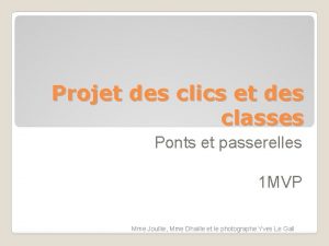 Projet des clics et des classes Ponts et