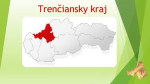 Treniansky kraj Prrodn podmienky le v zpadnej asti