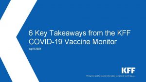 6 Key Takeaways from the KFF COVID19 Vaccine