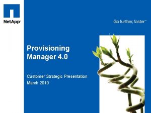 Tag line tag line Provisioning Manager 4 0