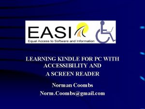 LEARNING KINDLE FOR PC WITH ACCESSIBILITY AND A