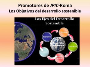 Promotores de JPICRoma Los Objetivos del desarrollo sostenible