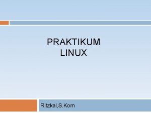 PRAKTIKUM LINUX Ritzkal S Kom CARA INSTALASI UBUNTU