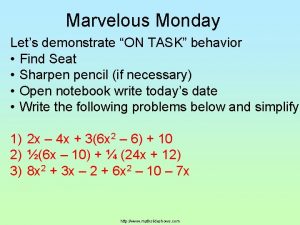Marvelous Monday Lets demonstrate ON TASK behavior Find