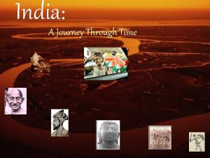 India A Journey Through Time In the Beginning