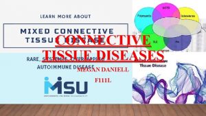 CONNECTIVE TISSUE DISEASES MEGAN DANIELL F 111 L