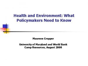 Health and Environment What Policymakers Need to Know