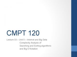 CMPT 120 Lecture 33 Unit 5 Internet and