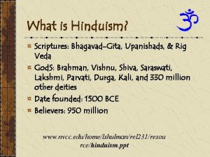 What is Hinduism Scriptures BhagavadGita Upanishads Rig Veda