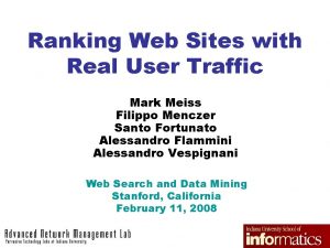 Ranking Web Sites with Real User Traffic Mark