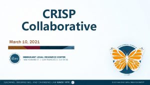 CRISP Collaborative March 10 2021 CRISP Mission to