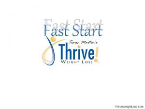 Fast Start Thrive Weight Loss com Answering Why