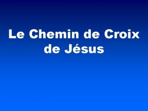 Le Chemin de Croix de Jsus I Jsus