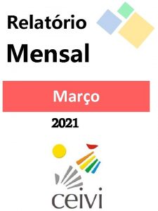 Relatrio Mensal Maro 2021 Atividades Gerais Reunies realizadas