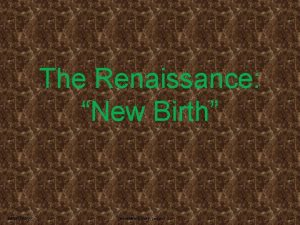 The Renaissance New Birth 2009 TESCCC World History