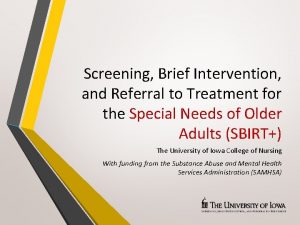 Screening Brief Intervention and Referral to Treatment for