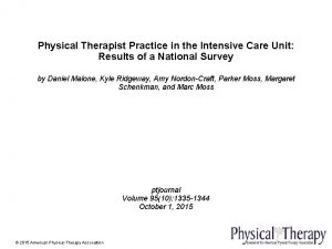 Physical Therapist Practice in the Intensive Care Unit