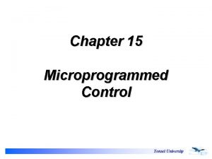 Chapter 15 Microprogrammed Control Yonsei University Contents Basic