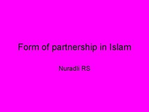 Form of partnership in Islam Nuradli RS Musharakah