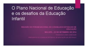 O Plano Nacional de Educao e os desafios