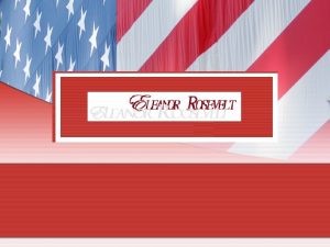 Who Is Eleanor Roosevelt Eleanor Roosevelt the wife Who Is Eleanor Roosevelt Eleanor Roosevelt the wife