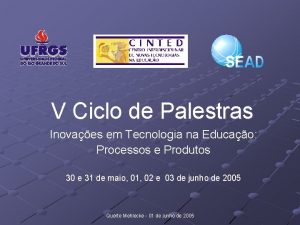 V Ciclo de Palestras Inovaes em Tecnologia na