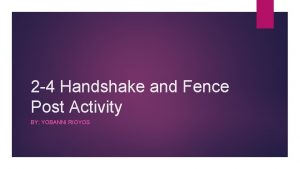 2 4 Handshake and Fence Post Activity BY