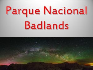 Parque Nacional Badlands El parque nacional Badlands en
