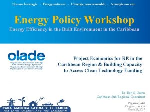 Energy Policy Workshop Energy Efficiency in the Built