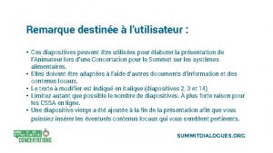 Remarque destine lutilisateur Ces diapositives peuvent tre utilises