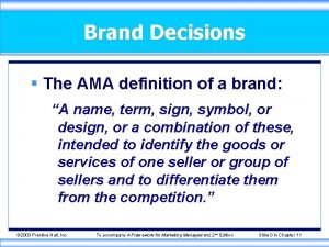 Brand Decisions The AMA definition of a brand
