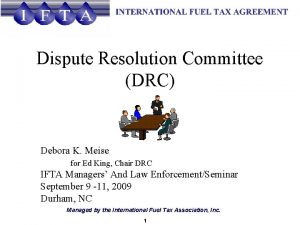 Dispute Resolution Committee DRC Debora K Meise for