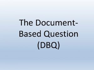 The Document Based Question DBQ The AP World