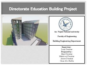 Directorate Education Building Project An Najah National university