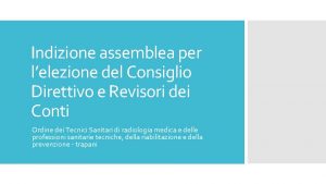 Indizione assemblea per lelezione del Consiglio Direttivo e