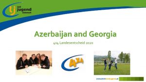 Azerbaijan and Georgia 4 x 4 Landesentscheid 2020