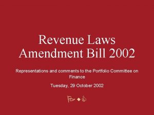 Revenue Laws Amendment Bill 2002 Representations and comments