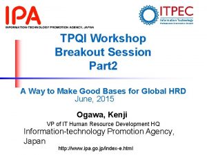 TPQI Workshop Breakout Session Part 2 A Way