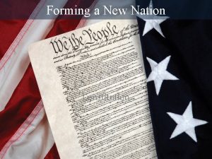 Forming a New Nation Constitution Confederation Articles of