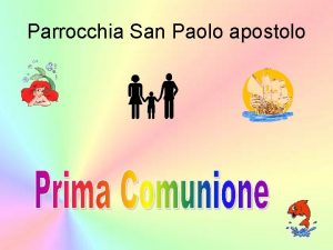 Parrocchia San Paolo apostolo IL POPOLO DI DIO