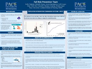 Fall Risk Prevention Team Kelly Chadnick Michelle Elsener